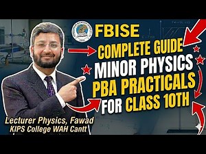 Score 100% in Physics PBA Exam | Class 10 FBISE | Complete Preparation | Minor Practical