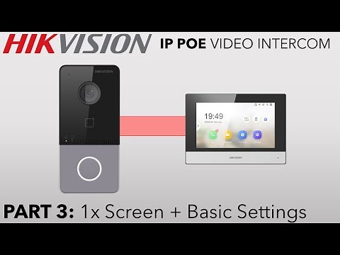 Hikvision IP PoE Villa Intercom Guide Part 3 Basic Screen Setup Plus Door Station Settings Overlook