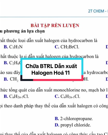 Chữa BT dẫn xuất halogen Trắc nghiệm nhiều lựa chọn cho 2k9 nha #chuyentrimatgochoa #2k9 #thptqg2026