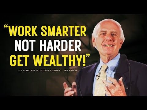 Work Smarter, Not Harder: The Wealth Mindset That Builds Success | Jim Rohn Motivation