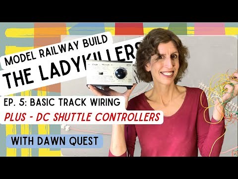 BRAND NEW MODEL RAILWAY BUILD - THE LADYKILLERS EP 5 Basic Track Wiring PLUS DC Shuttle Controls