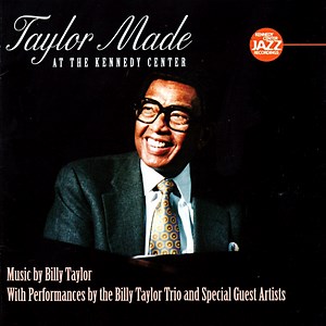 Billy Taylor - Taylor Made At The Kennedy Center