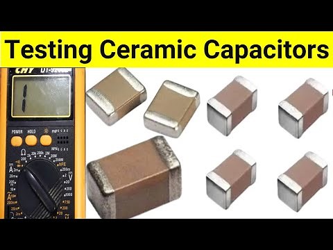 Learn how to test ceramic capacitors with a multimeter, smd capacitor test