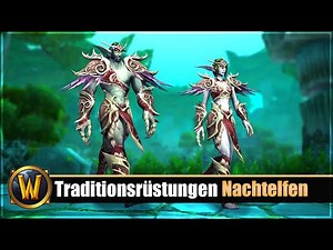DF 10.1.7 Nachtelfen Traditionsrüstungen Questreihe + Guide