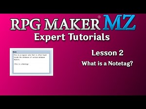 RPG Maker MZ Expert Tutorials - Lesson 2 - What is a Notetag?