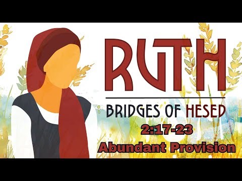 Ruth 2:17-23 Verse-by-Verse Commentary Bible Study with Background & Hebrew