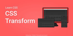 CSS transform - Master CSS transform ? Learn to rotate, scale and much more