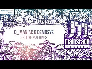 D_Maniac & Demosys - Groove Machines