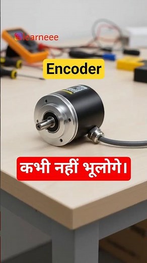 Day 61/365, Encoder Kya Hai? | Incremental and Absolute Encoder #encoder