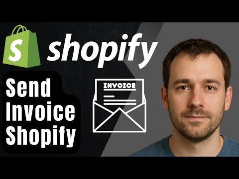 How to Send an Invoice on Shopify (2025 Step-by-Step Tutorial for Beginners)