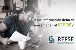 ¿Qué información debo de presentar en el ICSOE?