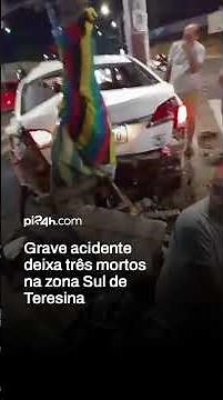 Grave acidente deixa três mortos na zona Sul de Teresina