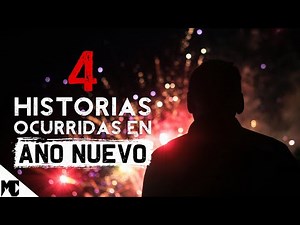 4 Historias ocurridas durante AÑO NUEVO IV │ MundoCreepy