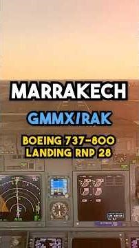 BOEING 737 RNP APPROACH INTO MARRAKECH 🇲🇦 | LANDING RWY 28