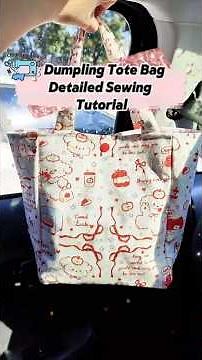 Dumpling Tote Bag 🌟 | DIY Sewing Tutorial | Quick & Beginner Friendly No.013