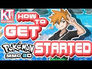 ♦ How to Get Started ♦ ▬ Pokemon MMO 3D ▬ Version 2018.1.0