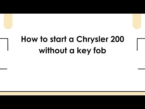 How to start a Chrysler 200 without a key fob