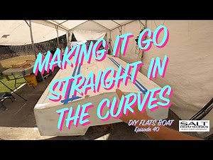 40.DIY Boat Building:Guide Strakes to Go Straight