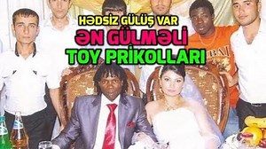En Gulmeli Azeri Toy Prikollari 2018