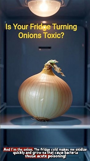 Is Your Fridge Turning Onions Toxic? (The Truth) 🧊😱