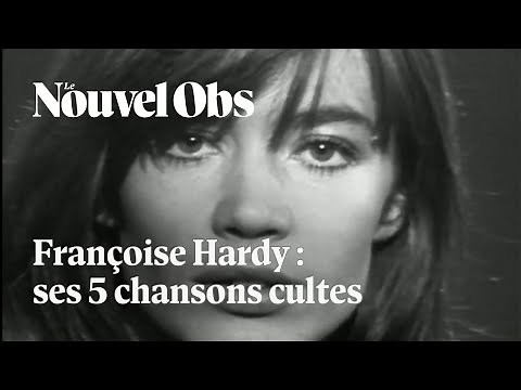 Françoise Hardy est morte : réécoutez 5 de ses chansons cultes