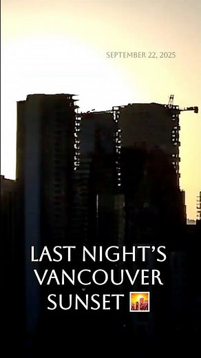 Last Night’s Vancouver Sunset 🌅 | Skyline Glow Timelapse (Sept 22, 2025) | Daily Sunset Timelapse
