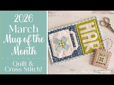 2026 Mugs of the Month: March Quilt and Cross Stitch!