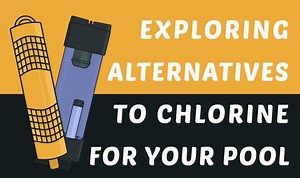 How to Get a Chlorine Free Pool