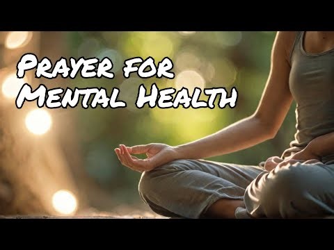 A Powerful Prayer for Mental Health and Inner Peace
