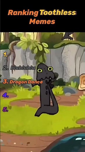 Ranking Toothless Memes🤣🐲