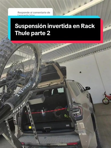 Suspensión invertida en Rack Thule - Respuesta a Leonardo Islas (Parte 2)