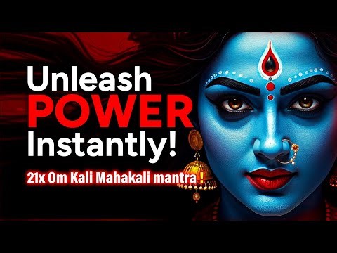 Om Kali Mahakali Mantra | Om Kali Mahakali Kalike Parameshwari | 21x Energetic Chant to Divine Power