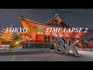 [8K 絶景夜景 HDR] 8K東京タイムラプス映像2 TOKYO HDR Time Lapse2 in 8K