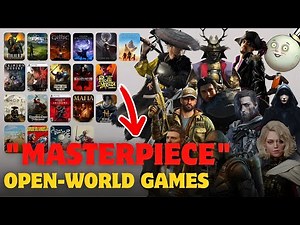 Top 20 "Masterpieces" of Open World Games in 2025 (Must-Play)