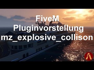 FiveM - Pluginvorstellung: mz_explosive_collison | 💥🚗 "Leicht" explosive Fahrzeuge 🚗💥
