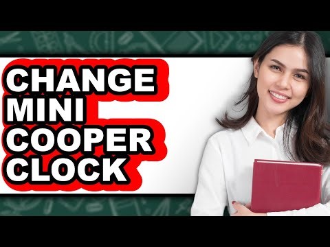 How to Change Mini Cooper Clock - Full Guide