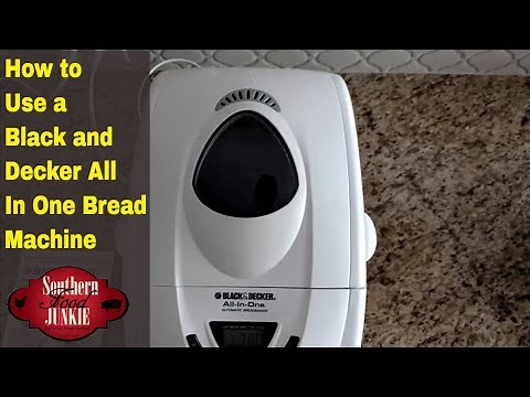 How to use a Black and Decker All in One Bread Machine