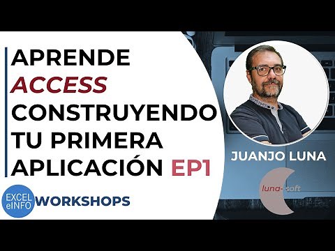 ACCESS: YOUR FIRST APPLICATION PART 1 ft. Juanjo Luna - WORKSHOPS #12