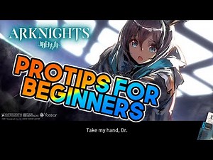 Arknights Beginner's Starter Guide (Base + Recruitment + Unit) Progression + Tips