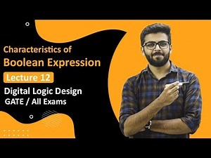 Characteristics of Boolean Expression | Digital Logic Design Gate Lectures in Hindi