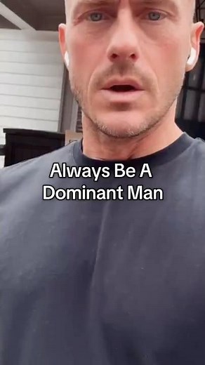 ALWAYS Be A DOMINANT Man #men #motivation #relationship #truth #purpose #masculinity #betterpill
