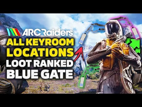 ARC Raiders - All Key Room Locations & Loot RANKED Blue Gate - Cellar, Village, Confiscation & More