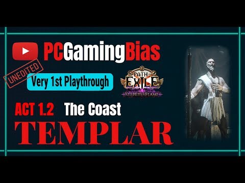 Path of Exile | Templar | Part 2 (Act 1.2) | The Coast | Encounter - Fire Fury… and My First Death!