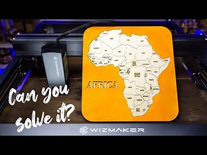 Africa map puzzle made on my new Wizmaker L1 36W
