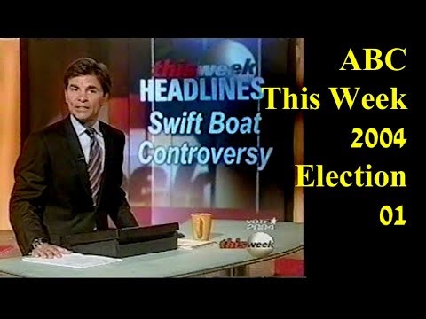 ABC - This Week - Swift Boat Vets - 2004 Election - 01