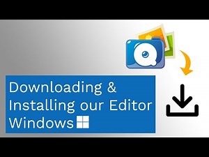 Downloading & Installing our Editor - Windows