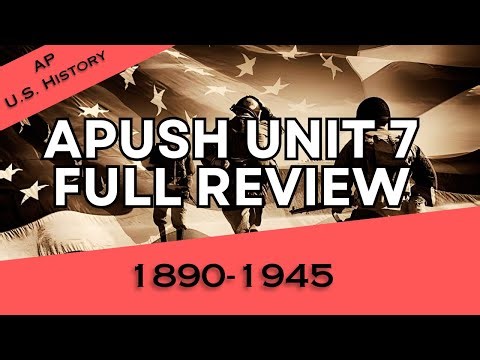 APUSH Unit 7 REVIEW (Period 7: 1890-1945)