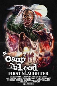 Camp Blood First Slaughter (2014) - Movie