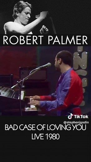 Robert Palmer's Bad Case of Loving You Live Performance