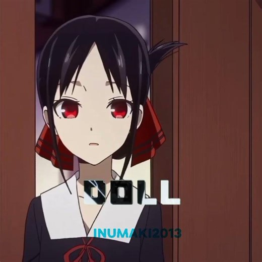 I made this edit cause I wanted to 😁😁😁#songbabydoll#kaguyasamaloveiswaredit